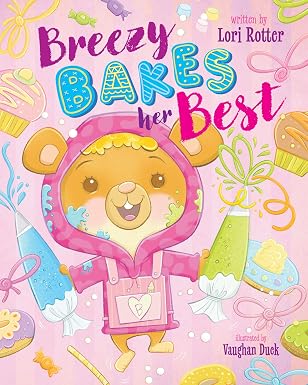 BookView Review: Breezy Bakes Her Best by Lori&nbsp;Rotter
