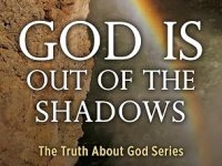 BookView Review: God Is Out of the Shadows: The Truth About God Series #2 by Delores J.&nbsp;Porter