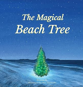 BookView Review: The Magical Beach Tree by Donna K. (Author), Olha Tkachenko&nbsp;(Illustrator)